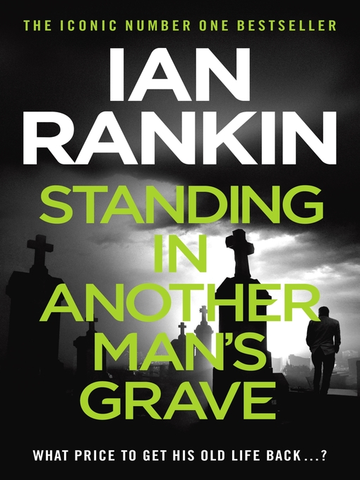 Standing in Another Man's Grave: A John Rebus Novel (eBook)